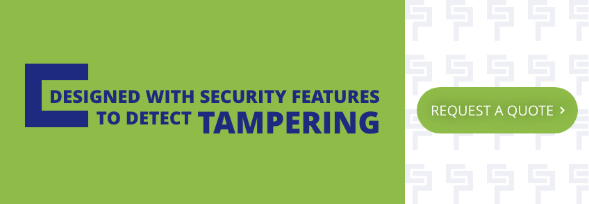Designed with security features to detect tampering. Get a Quote!